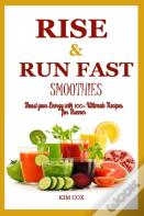 Rise & Run Fast Smoothie