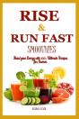 Rise & Run Fast Smoothie - Preview