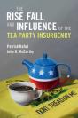 Rise, Fall, And Influence Of The Tea Party Insurgency - Preview