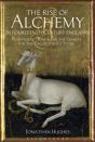 Rise Of Alchemy In Fourteenth-Century England - Preview