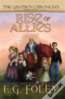 Rise Of Allies (The Gryphon Chronicles, Book 4)
