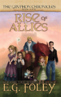 Rise Of Allies (The Gryphon Chronicles, Book 4) - Preview