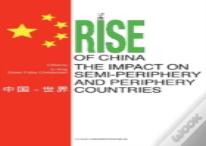 Rise Of China & The Impact On Semi-Periphery & Periphery Countries