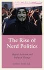 Rise Of Nerd Politics - Preview