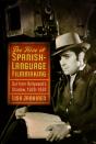 Rise Of Spanish-Language Filmmaking - Preview