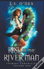 Rise Of The River Man