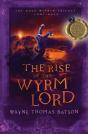 Rise Of The Wyrm Lord - Preview