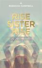 Rise Sister Rise - Preview