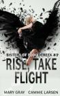 Rise, Take Flight - Preview