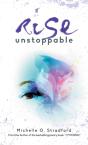 Rise Unstoppable - Preview