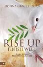 Rise Up Finish Well - Preview
