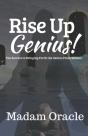 Rise Up Genius!: The Secrets To Bringing - Preview