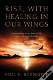 Rise, With Healing In Our Wings