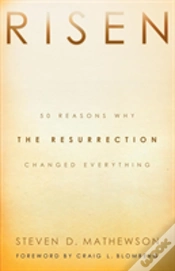 Capa do artigo Risen Â€“ 50 Reasons Why The Resurrection Changed Everything