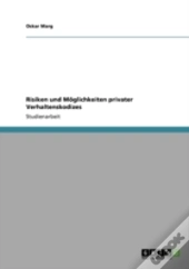 Risiken Und Moglichkeiten Privater Verhaltenskodizes