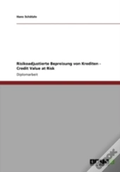 Risikoadjustierte Bepreisung Von Krediten - Credit Value At Risk