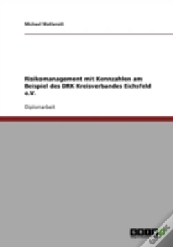 Capa do artigo Risikomanagement Mit Kennzahlen Am Beispiel Des Drk Kreisverbandes Eichsfeld E.V.