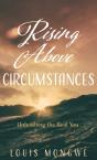 Rising Above Circumstances - Preview