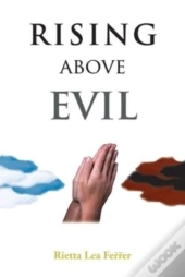 Rising Above Evil