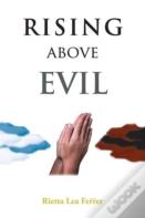 Rising Above Evil