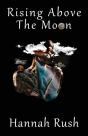 Rising Above The Moon - Preview