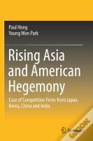 Rising Asia And American Hegemony