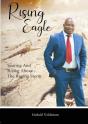 Rising Eagle: Soaring And Rising Above T - Preview