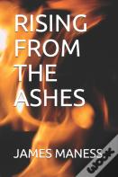 Rising From The Ashes