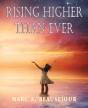 Rising Higher Than Ever - Preview