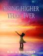 Rising Higher Than Ever - Preview