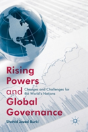 Rising Powers And Global Governance - Preview