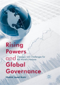 Rising Powers And Global Governance - Preview