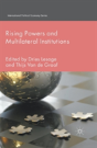 Rising Powers And Multilateral Institutions - Preview
