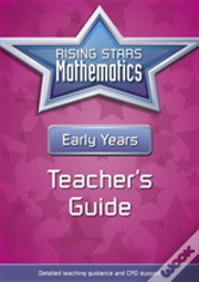 Rising Stars Mathematics Early Years Teacher'S Guide