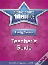 Rising Stars Mathematics Early Years Teacher'S Guide