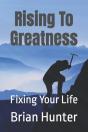 Rising To Greatness: Fixing Your Life - Preview