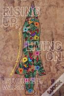 Rising Up, Living On