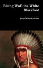 Rising Wolf, The White Blackfoot - Preview