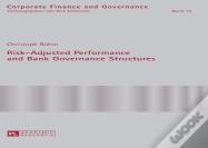 Risk-Adjusted Performance And Bank Governance Structures