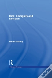 Risk, Ambiguity And Decision