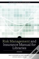 Risk And Insurance Management Manual For Libraries, Updated