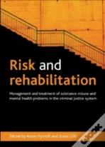 Risk And Rehabilitation