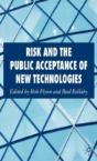 Risk And The Public Acceptance Of New Technologies - Preview