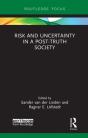 Risk And Uncertainty In A Post-Truth Society - Preview