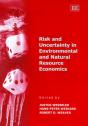 Risk And Uncertainty In Environmental And Natural Resource Economics - Preview