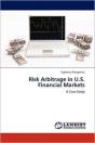 Risk Arbitrage In U.S. Financial Markets - Preview