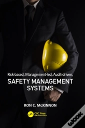 Risk-Based, Management-Led, Audit-Driven, Safety Management Systems