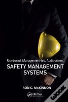 Risk-Based, Management-Led, Audit-Driven, Safety Management Systems