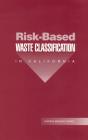 Risk-Based Waste Classification In California - Preview