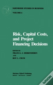 Capa do artigo Risk, Capital Costs, And Project Financing Decisions